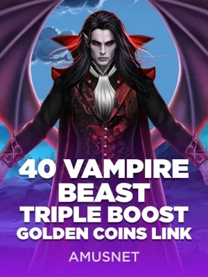 40 Vampire Beast Amusnet